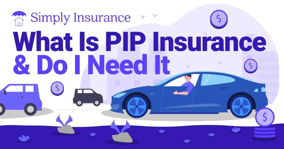 do i need pip insurance