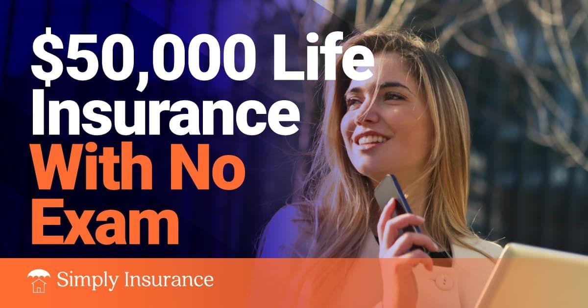 50000 life insurance no exam