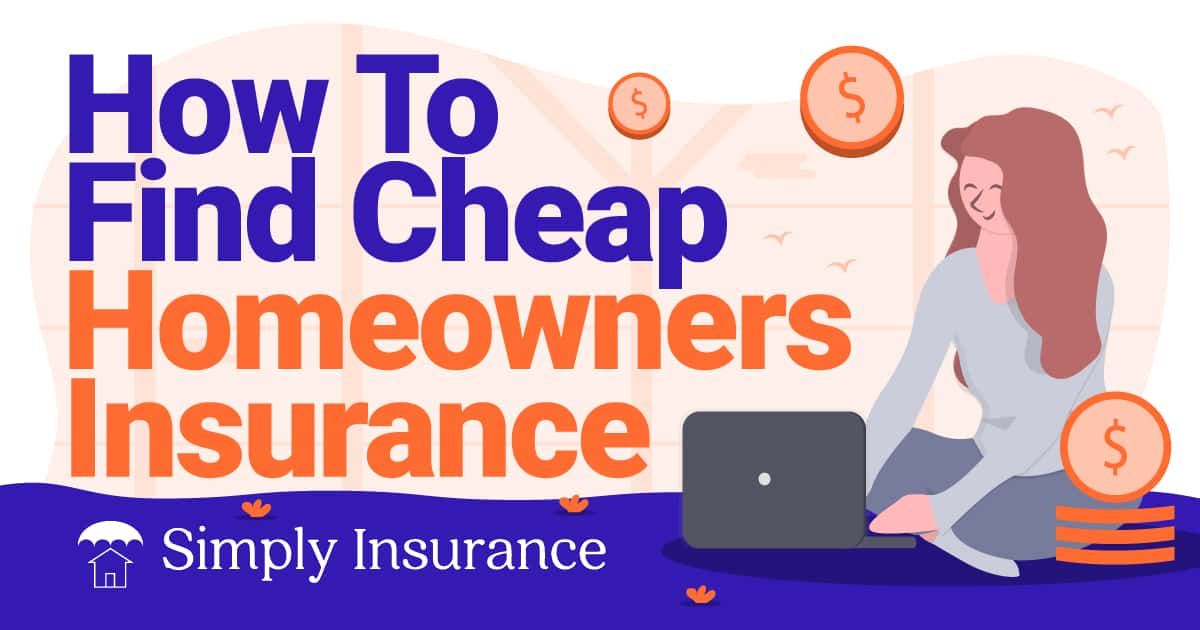 how to find cheap homeowners insurance