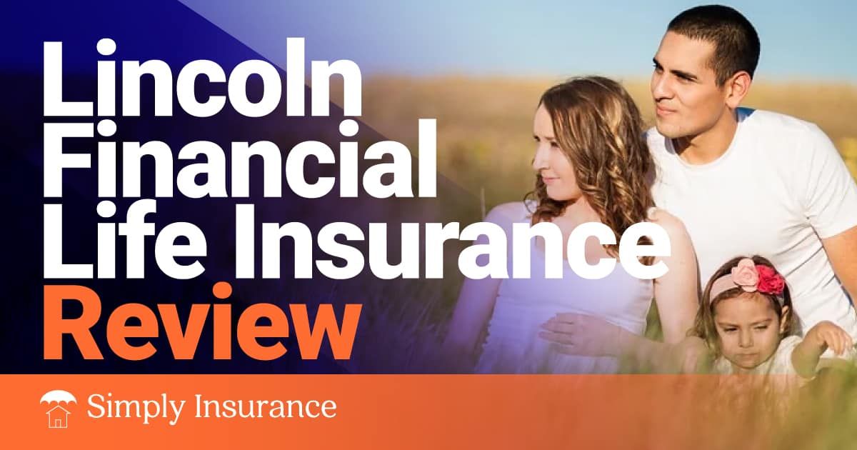 lincoln financial life insurance review