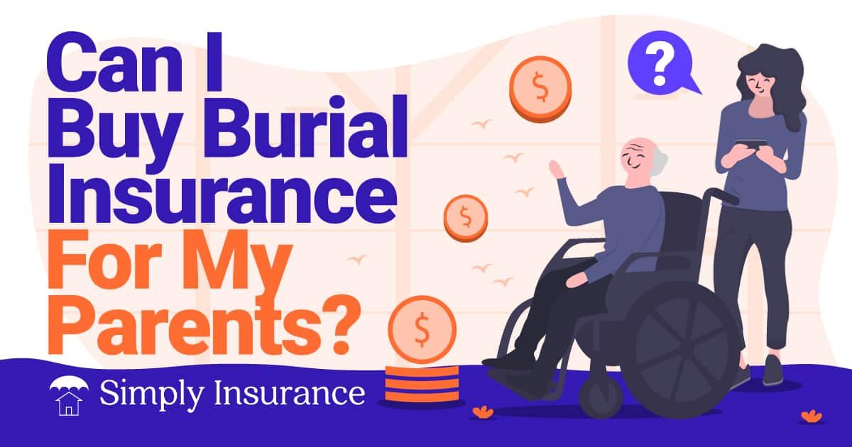 buy burial insurance for parents