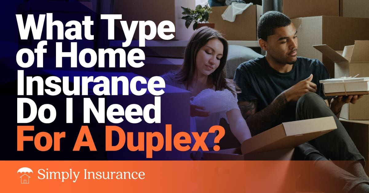 duplex insurance
