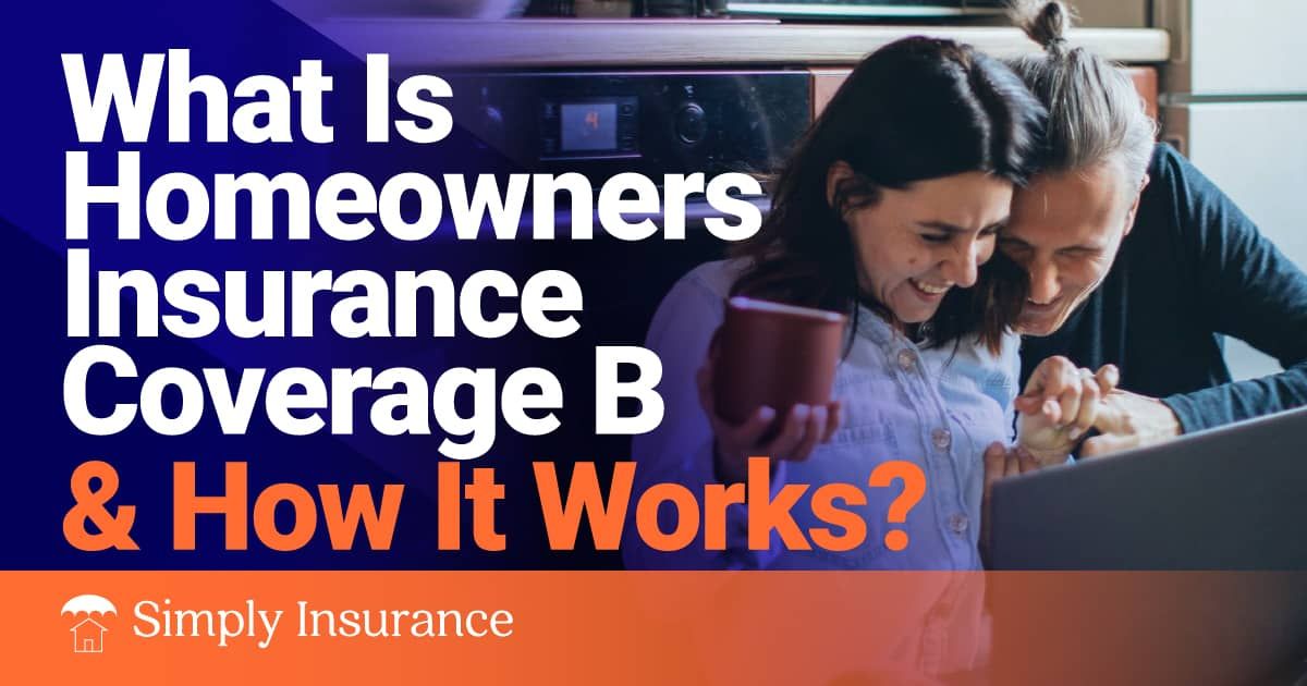 homeowners insurance coverage b