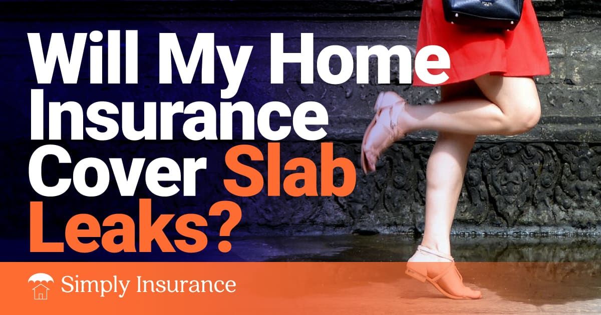 slab leak insurance coverage
