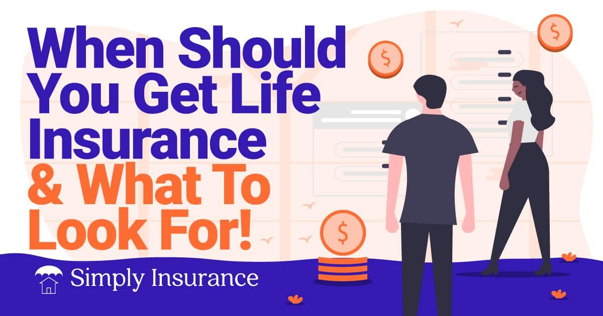 what’s the best time to get life insurance